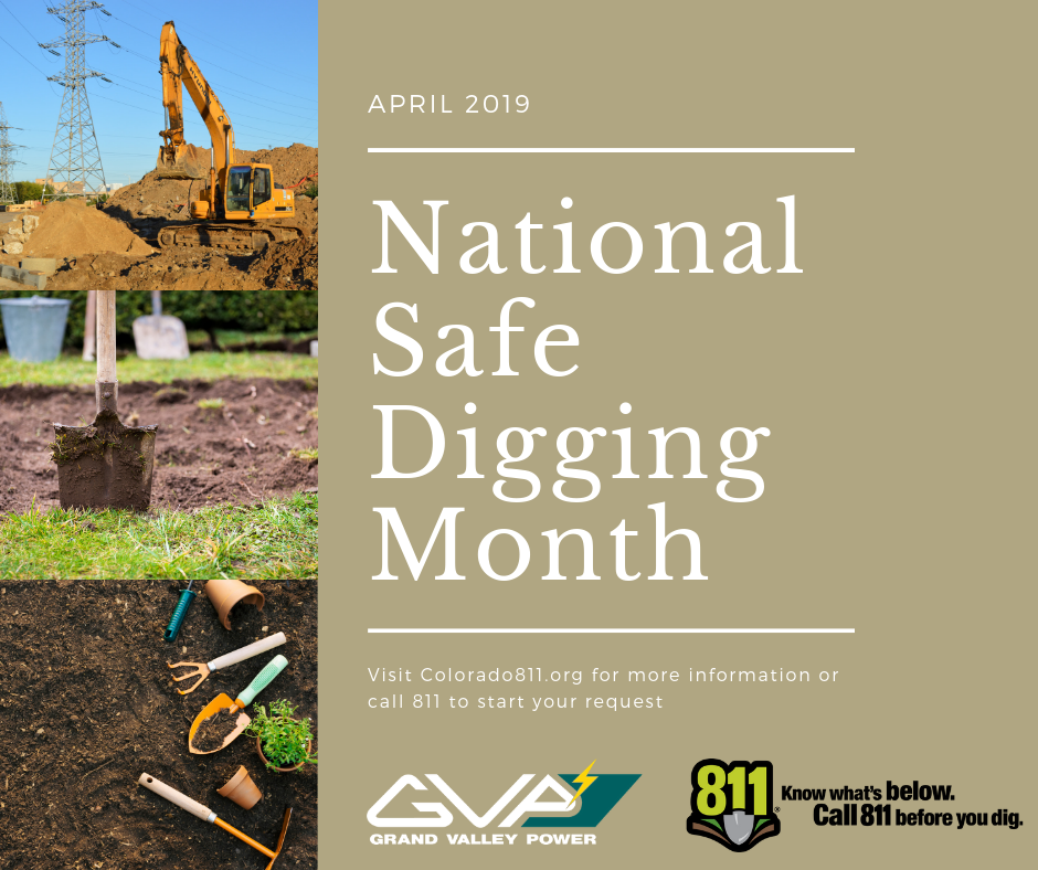 National Safe Digging Month | Grand Valley Rural Power Lines, Inc